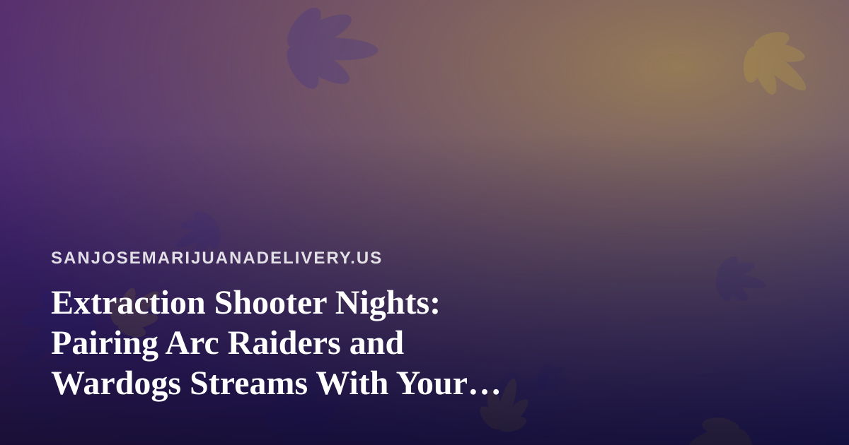 Extraction Shooter Nights: Pairing Arc Raiders and Wardogs Streams With Your Downtime